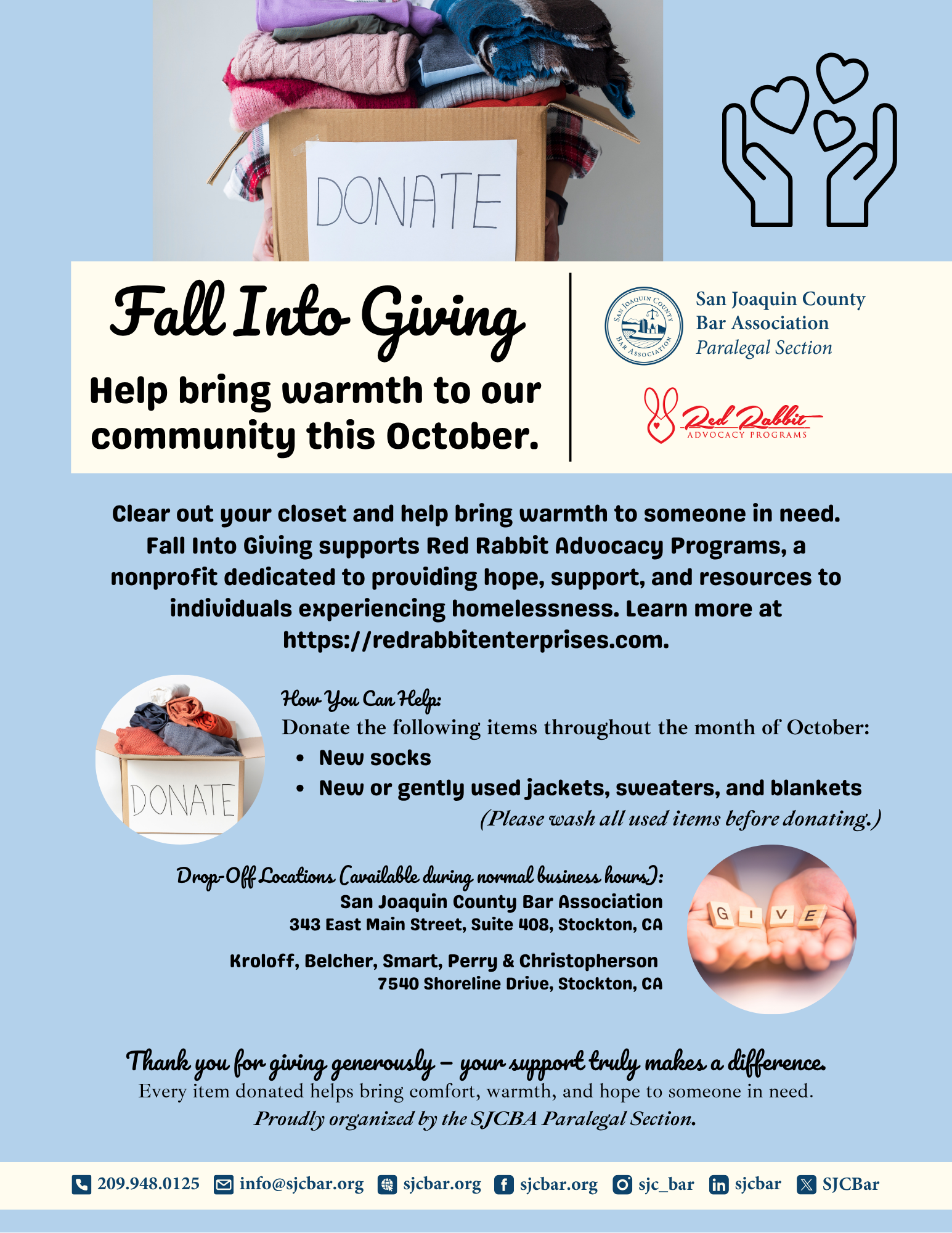 Flyer for the San Joaquin County Bar Association Paralegal Section’s Fall Into Giving donation drive. The campaign supports Red Rabbit Advocacy Programs, a nonprofit aiding individuals experiencing homelessness. The flyer encourages donations of new socks and new or gently used jackets, sweaters, and blankets throughout October. Drop-off locations are the SJCBA office at 343 E. Main Street, Suite 408, Stockton, and the Kroloff law office at 7540 Shoreline Drive, Stockton. All used items should be washed before donating. Learn more at redrabbitenterprises.com. Organized by the SJCBA Paralegal Section.